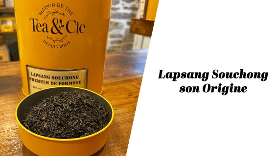 Les origines du Lapsang Souchong